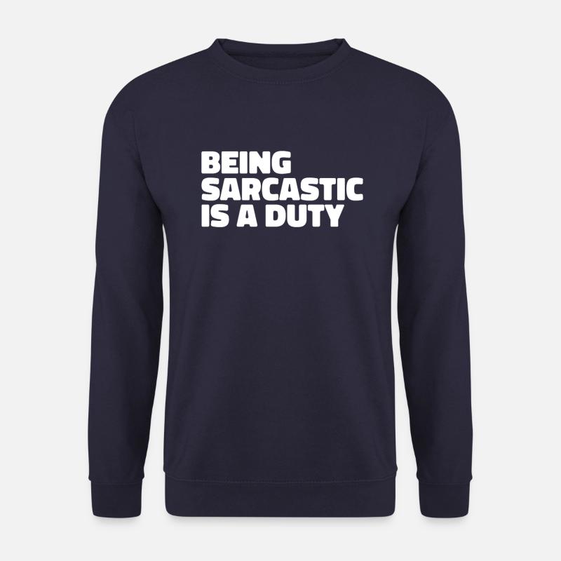 Black humor sarcasm - Unisex Sweatshirt - navy