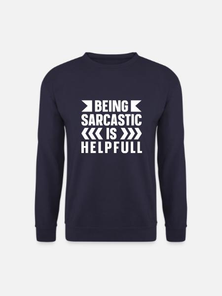 Black humor Sarcastic - Unisex Sweatshirt - navy