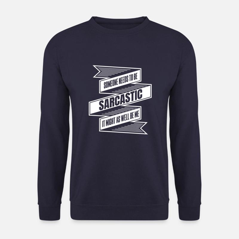 Black Humor Sarcasm - Unisex Sweatshirt - navy