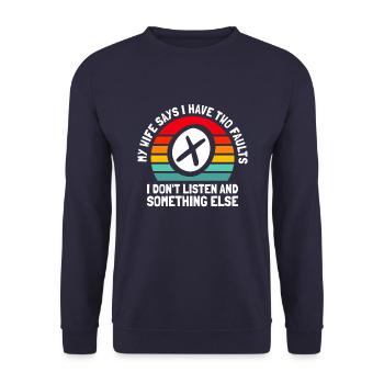 Black Humor My Wife Says I Have Two Faults - Unisex Sweatshirt - navy - Front - Alina (178cm) & Michal (187cm)