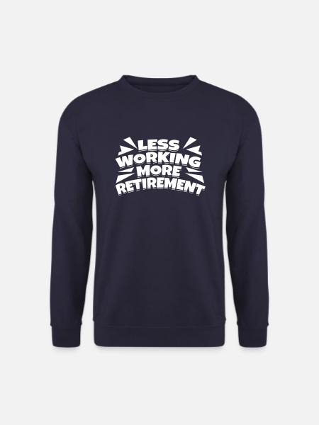 Pension de pensionné - Sweat-shirt Unisexe - marine