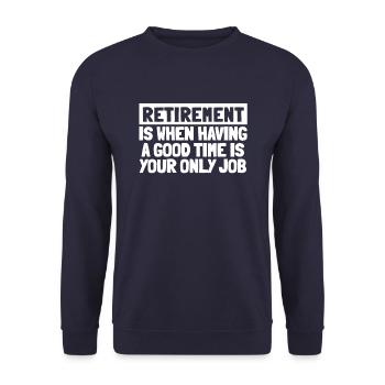 Pensioner Pension Funny - Unisex Sweatshirt - navy - Front - Alina (178cm) & Michal (187cm)