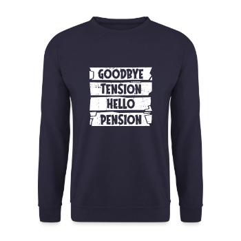Pensioner Pension Goodbye Tension Hello Pension - Unisex Sweatshirt - navy - Front - Alina (178cm) & Michal (187cm)