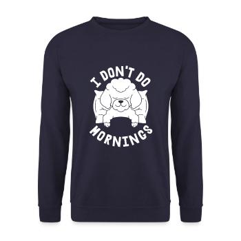 Poodle Funny I Don't Do Mornings - Unisex Sweatshirt - navy - Front - Alina (178cm) & Michal (187cm)