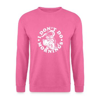 Muli Esel Witzig I Dont Do Mornings - Unisex Pullover - Pink - Vorne