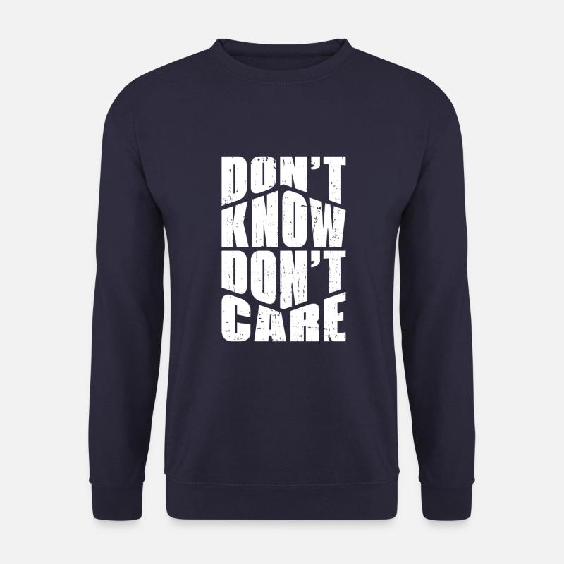 Schwarzer Humor Lustig Dont Know Dont Care - Unisex Pullover - Navy