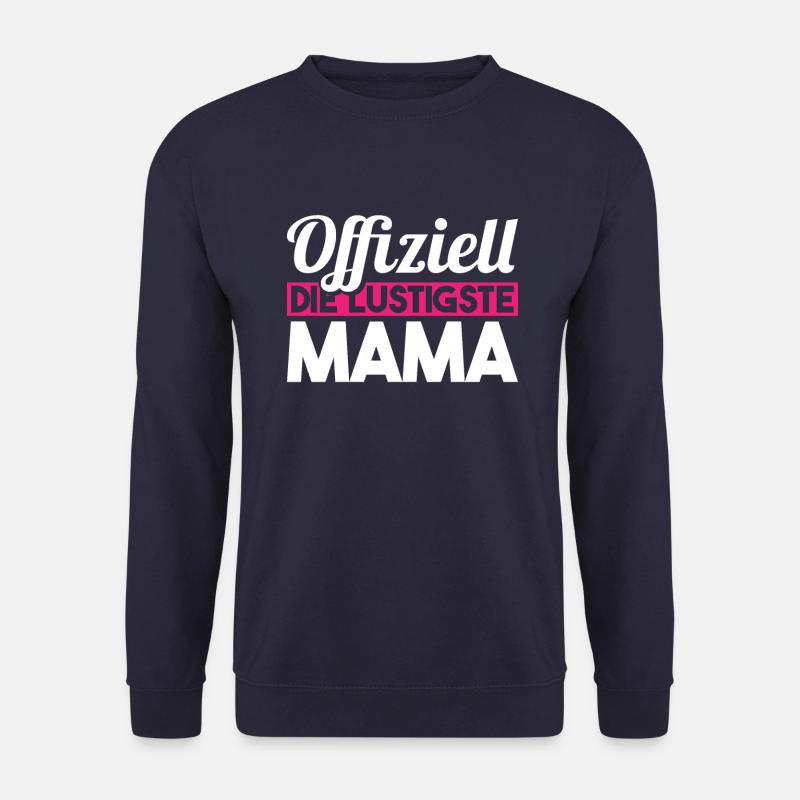 Mama Mutter Funniest Mom - Unisex Sweatshirt - navy