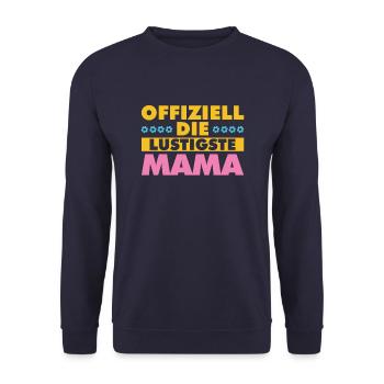 Mama Mutter Funniest Mom - Unisex Sweatshirt - navy - Front - Alina (178cm) & Michal (187cm)