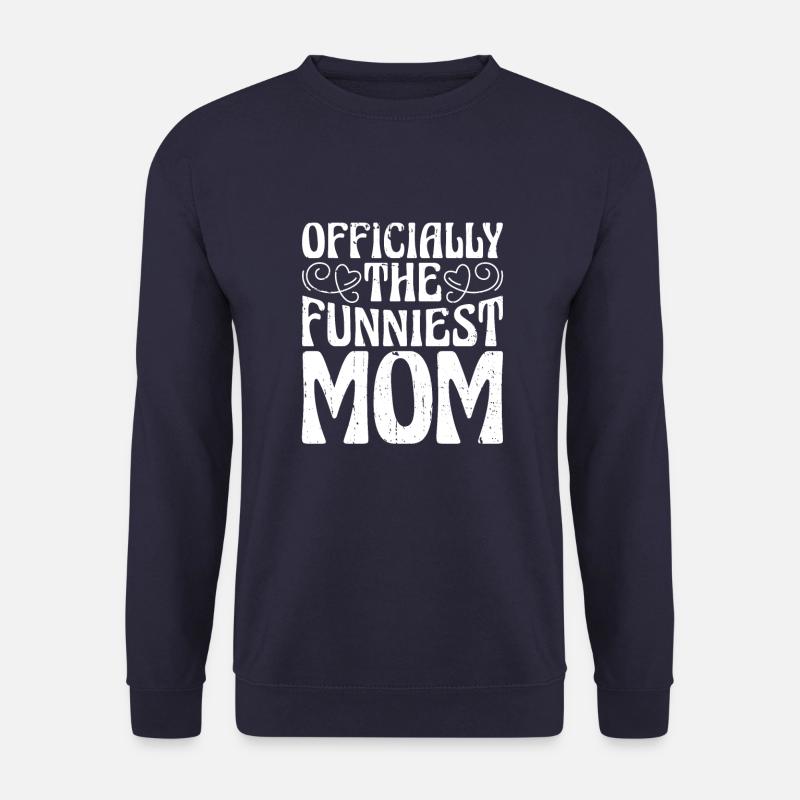 Mama Mutter Funniest Mom - Unisex Sweatshirt - navy