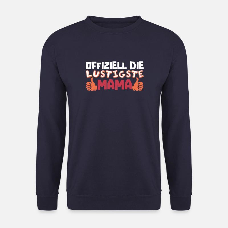 Mama Mutter Funniest Mom - Unisex Sweatshirt - navy