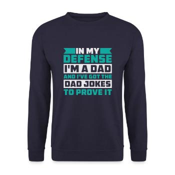 Dad Dad Funny Dad In My Defense - Unisex Sweatshirt - navy - Front - Alina (178cm) & Michal (187cm)