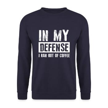 Dad Dad Coffee Funny Dad In My Defense - Unisex Sweatshirt - navy - Front - Alina (178cm) & Michal (187cm)