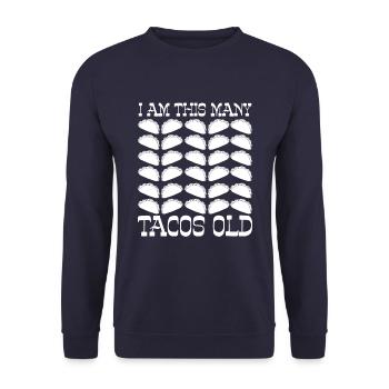 30. Geburtstag 30 Jahre Geburtstag 30 Taco - Unisex Pullover - Navy - Vorne - Alina (178cm) & Michal (187cm)