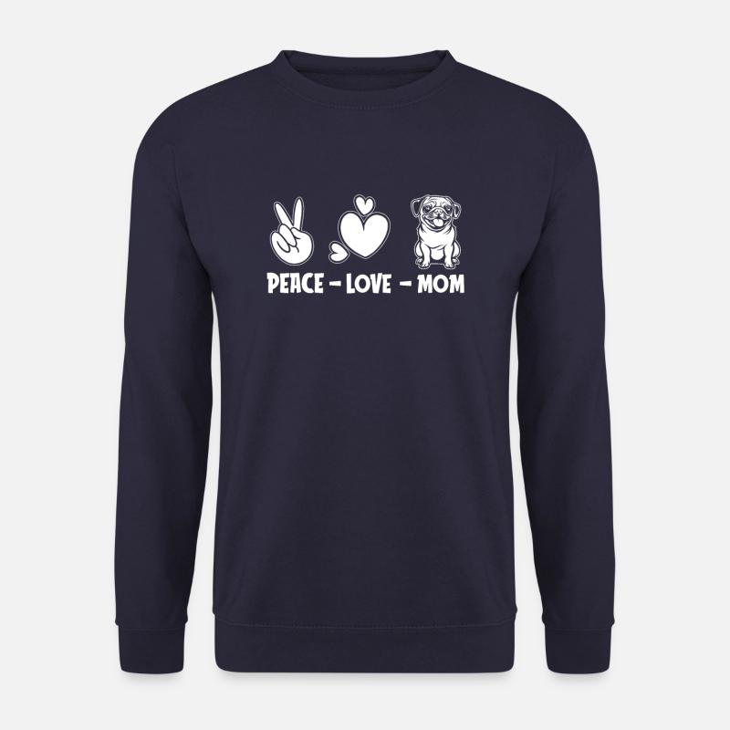 Mops Hund Peace Love Dog Mom - Unisex Pullover - Navy