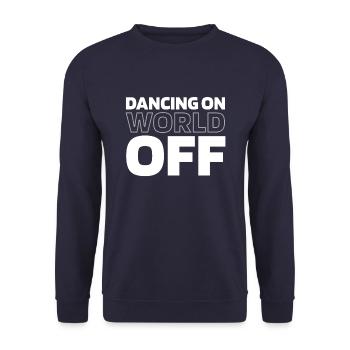 Dancing Dancers Dancing On World Off - Unisex Sweatshirt - navy - Front - Alina (178cm) & Michal (187cm)