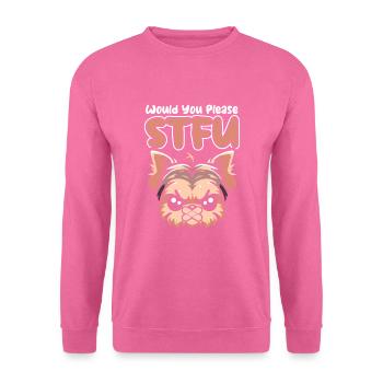 Yorkshire Terrier Stfu Would You Please Shut Up - Unisex Sweatshirt - pink - Front
