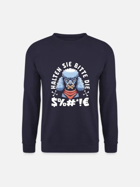 Poodles please shut up - Unisex Sweatshirt - navy