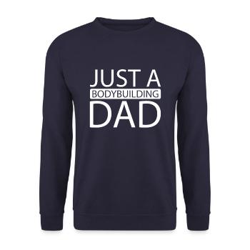 Bodybuilder Bodybuilding Just A Bodybuilding Dad - Unisex Sweatshirt - navy - Front - Alina (178cm) & Michal (187cm)
