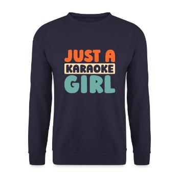 Karaoke Just A Karaoke Girl - Unisex Sweatshirt - navy - Front - Alina (178cm) & Michal (187cm)