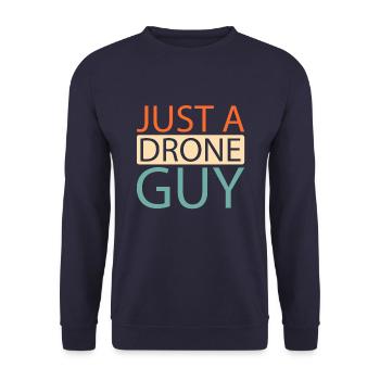 Drone Quadcopter Just A Drone Guy - Unisex Sweatshirt - navy - Front - Alina (178cm) & Michal (187cm)