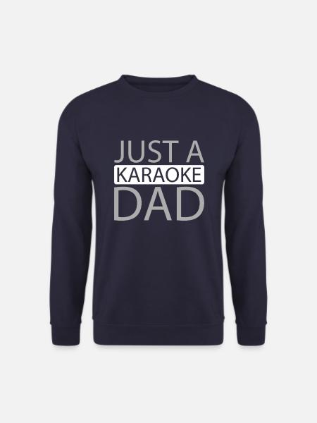 Karaoke Just A Karaoke Dad - Unisex Sweatshirt - navy
