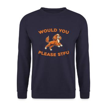 Cocker Spaniel Stfu Would You Please Shut Up - Unisex Sweatshirt - navy - Front - Alina (178cm) & Michal (187cm)