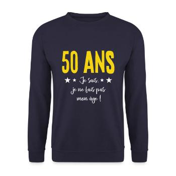 50 ANS Je sais, je ne fais pas mon âge (humour HF) - Sweat-shirt Unisexe - marine - Devant - Alina (178cm) & Michal (187cm)