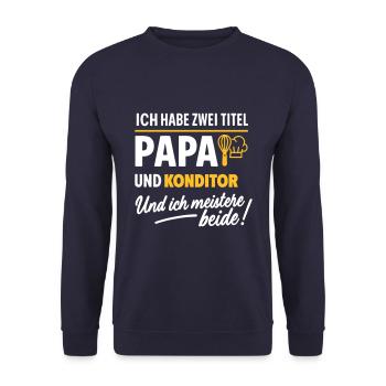 Papa und Konditor Vatertag - Unisex Pullover - Navy - Vorne - Alina (178cm) & Michal (187cm)