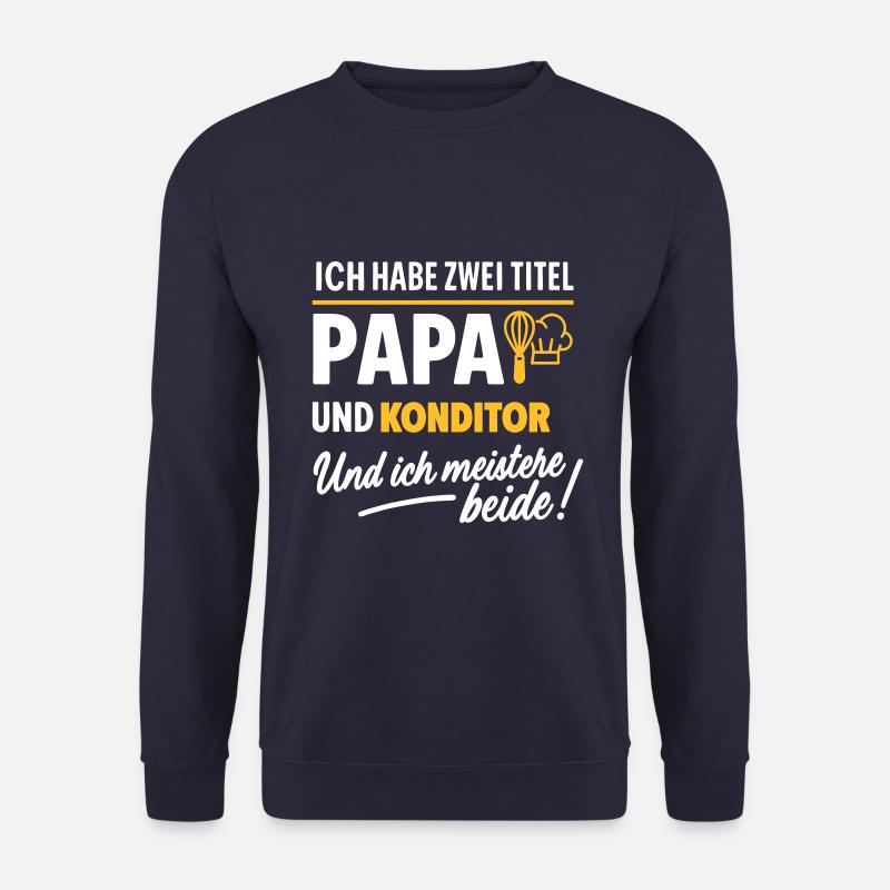 Papa und Konditor Vatertag - Unisex Pullover - Navy