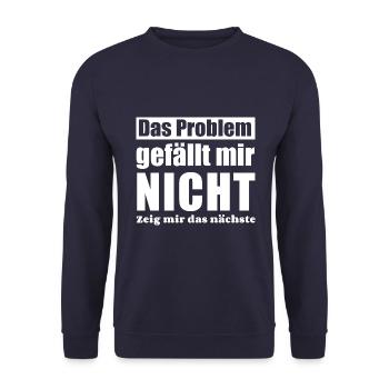 Das Problem gefällt mir nicht zeig mir das nächste - Unisex Pullover - Navy - Vorne - Alina (178cm) & Michal (187cm)