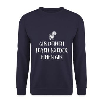 Gib deinem Leben wieder einen Gin - Spruch - Unisex Pullover - Navy - Vorne - Alina (178cm) & Michal (187cm)
