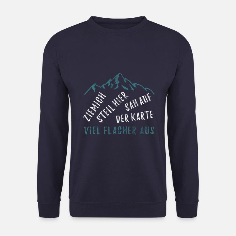 Ziemlich steil hier, sah auf der Karte flacher aus - Unisex Pullover - Navy