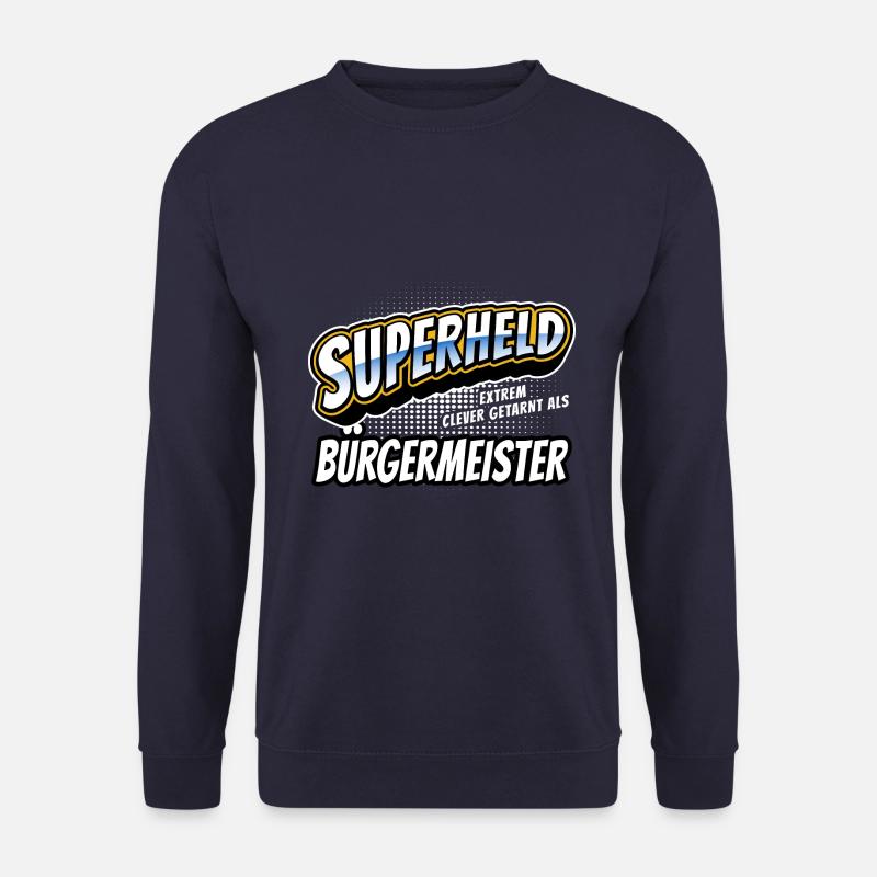 Superheld, clever getarnt als Bürgermeister - Unisex Pullover - Navy