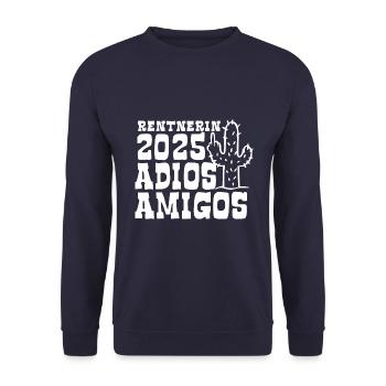 Rentnerin 2025 Adios Amigos Ruhestand - Pension - Unisex Pullover - Navy - Vorne - Alina (178cm) & Michal (187cm)