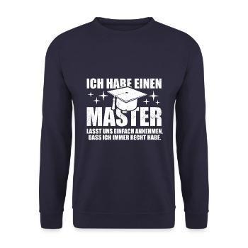 Ich habe einen Master - ich hab immer Recht - Unisex Pullover - Navy - Vorne - Alina (178cm) & Michal (187cm)