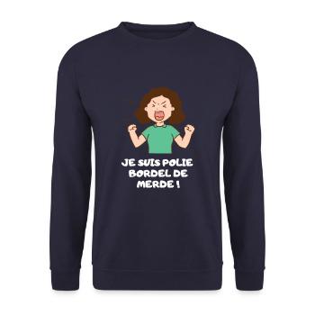 Je suis polie. Cadeau Humour - Sweat-shirt Unisexe - marine - Devant - Alina (178cm) & Michal (187cm)