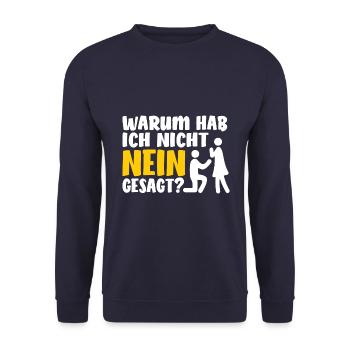 Warum hab ich nicht nein gesagt? Beziehung - Unisex Pullover - Navy - Vorne - Alina (178cm) & Michal (187cm)