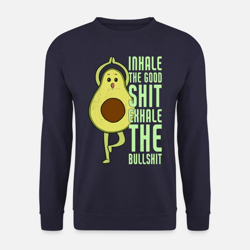 Atme die gute Scheiße ein, atme den Schwachsinn - Unisex Pullover - Navy