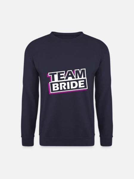 Team Bride Wedding Saying - Unisex Sweatshirt - navy