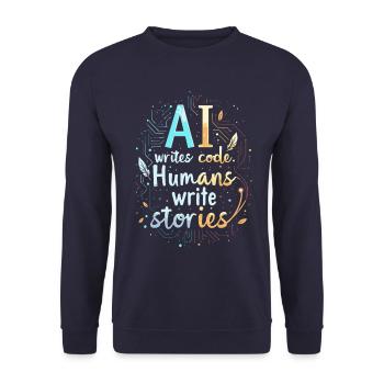 AI Writes Code - Humans Write Stories - Unisex Sweatshirt - navy - Front - Alina (178cm) & Michal (187cm)