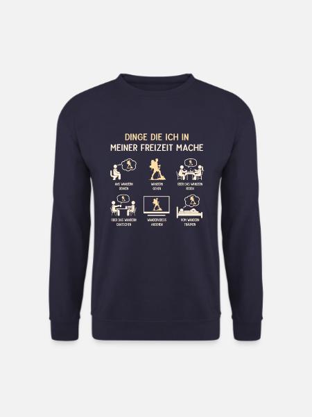 Wanderer Wandern Humor Freizeit - Unisex Pullover - Navy