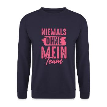 Niemals ohne mein Team Spruch - Unisex Pullover - Navy - Vorne - Alina (178cm) & Michal (187cm)