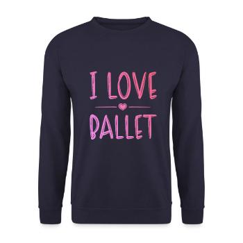 I love ballet - Unisex Sweatshirt - navy - Front - Alina (178cm) & Michal (187cm)
