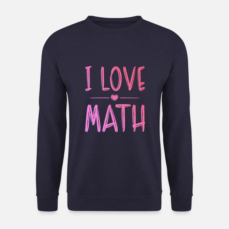 I love math - Unisex Sweatshirt - navy