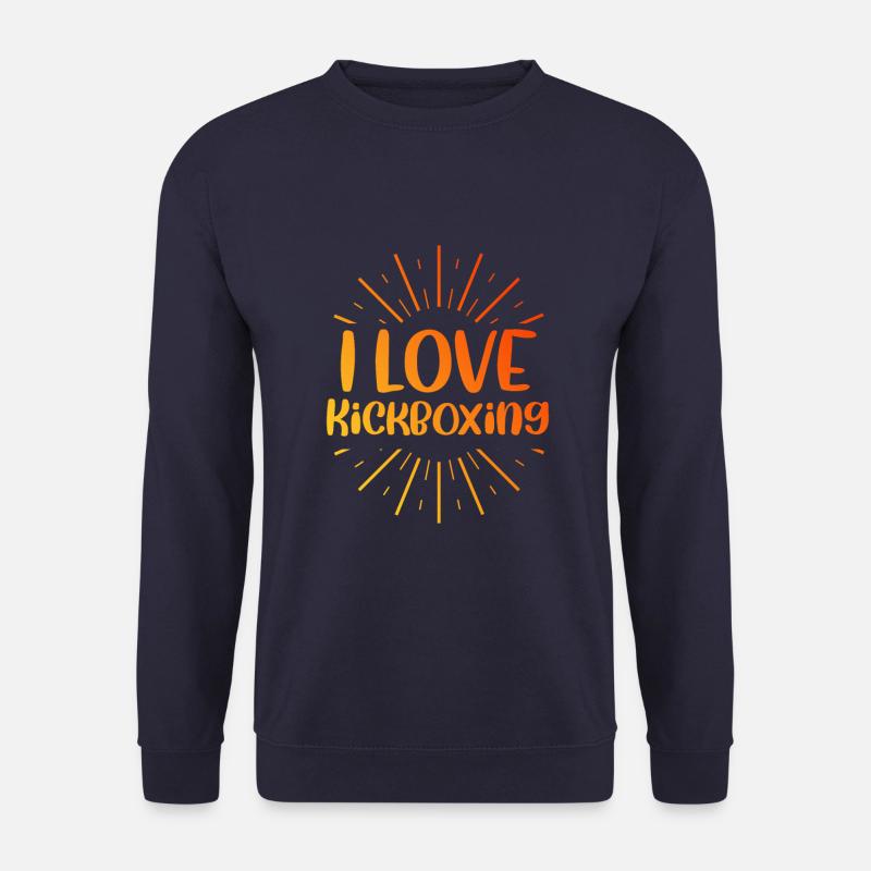I love kick boxing - Unisex Sweatshirt - navy