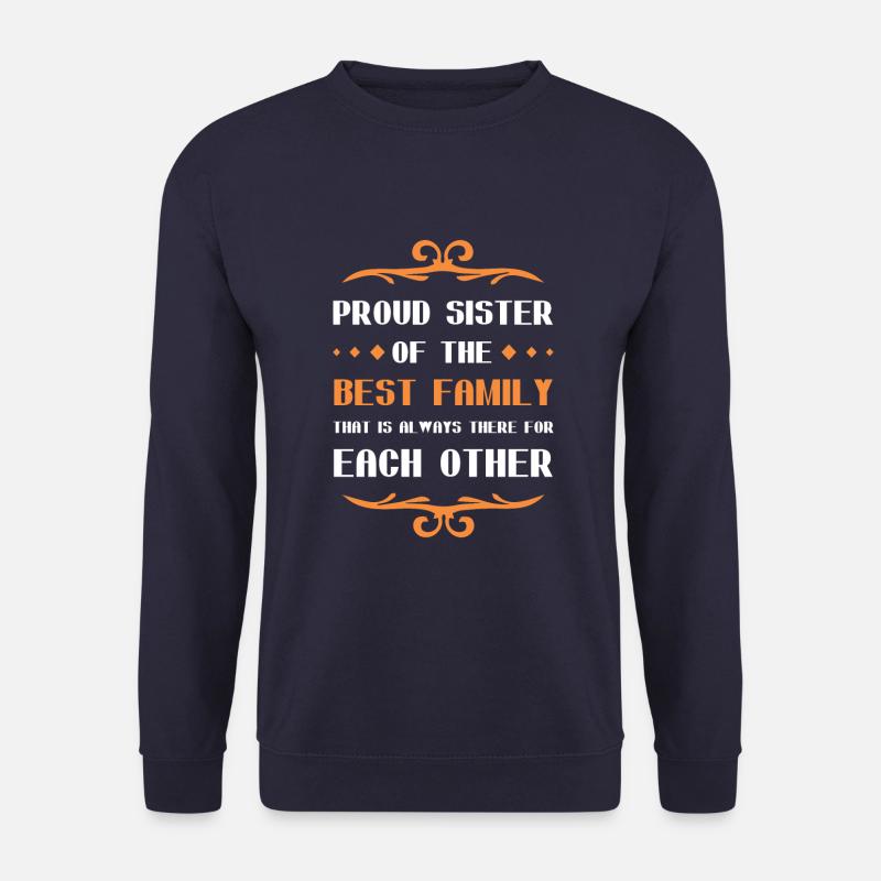 Stolze Schwester Spruch Familie - Unisex Pullover - Navy