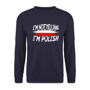 I ́m not yelling I ́m Polish - Unisex Sweatshirt - navy - Front - Alina (178cm) & Michal (187cm)