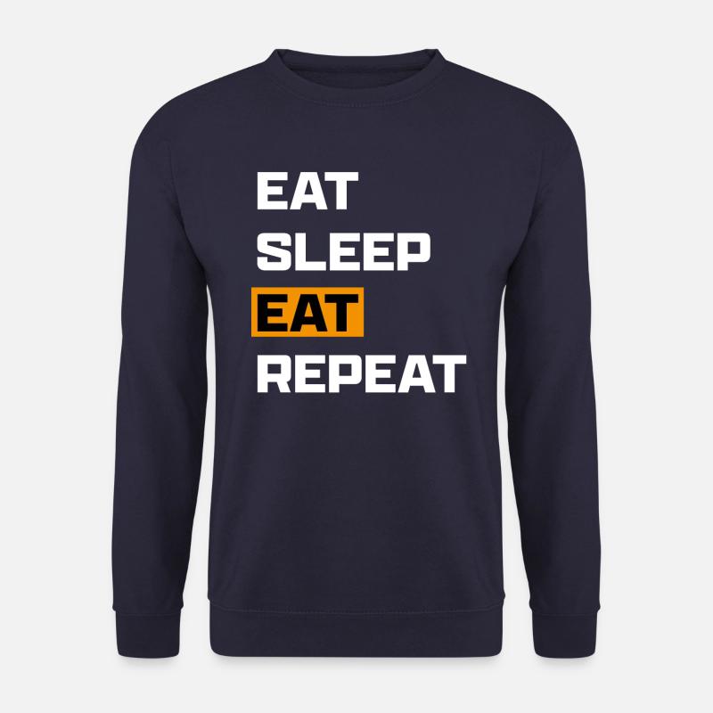Manger Dormir Manger Répéter Blanc - Sweat-shirt Unisexe - marine