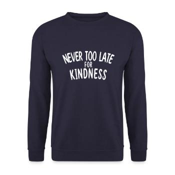 Never too late for kindness - Sweat-shirt Unisexe - marine - Devant - Alina (178cm) & Michal (187cm)
