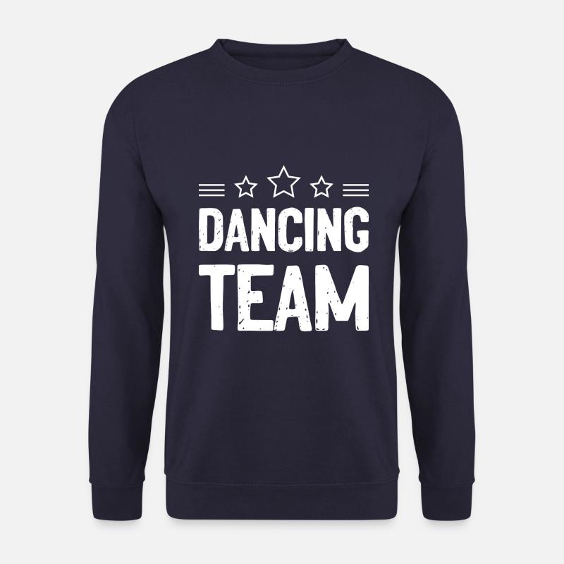 Dancing Team Dance Team - Unisex Sweatshirt - navy